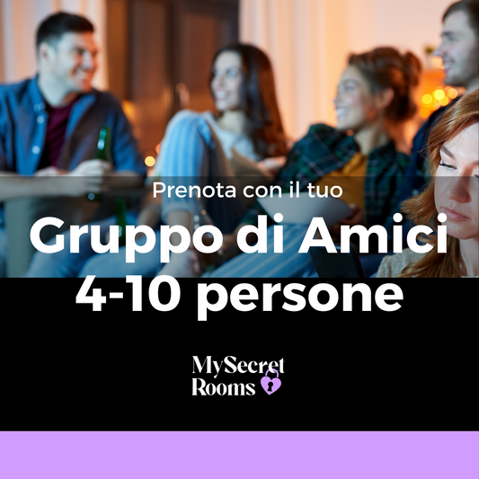 Gruppo di amici 4- 10 persone
