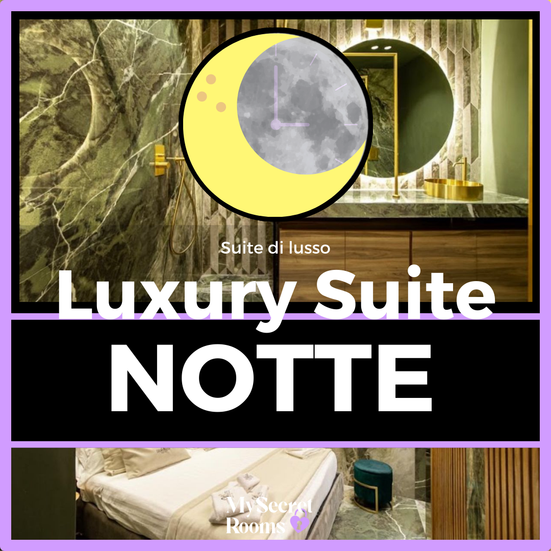 Notte / LuxurySuite